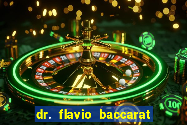 dr. flavio baccarat franco montoro